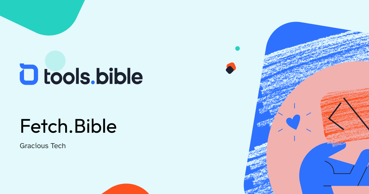 Fetch.Bible | Tools.Bible